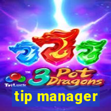 tip manager